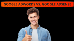 Google AdWords vs. Google AdSense