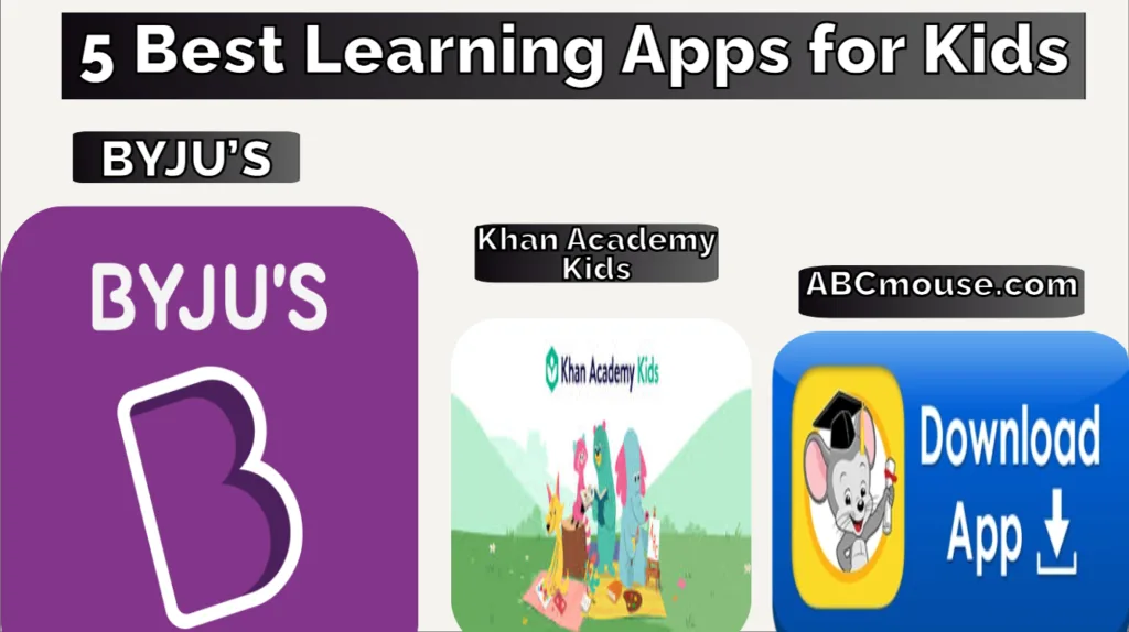 5 Best Learning Apps for Kids