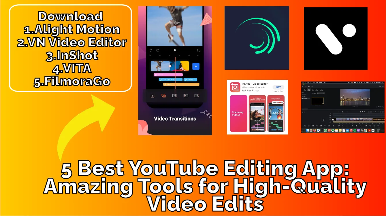 Best YouTube Editing Apps: Amazing Tools for High-Quality Video Edits