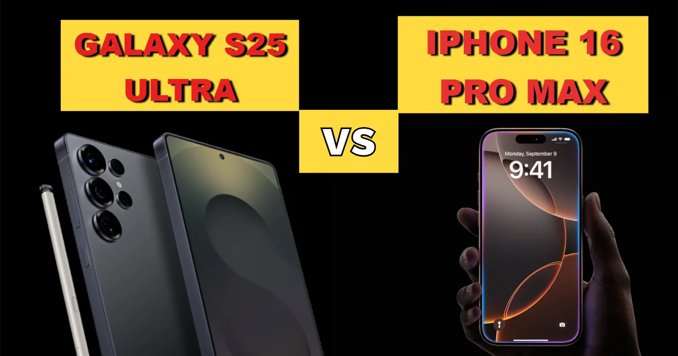 Samsung Galaxy S25 Ultra vs iPhone 16 Pro Max